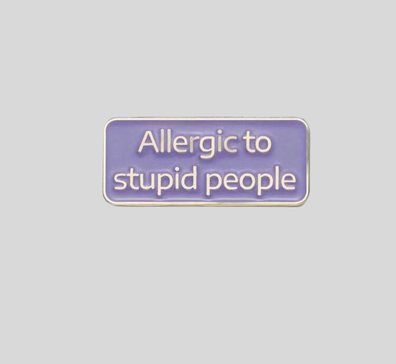 Queen Pin - Allergic To Stupid People